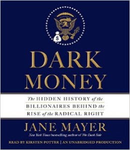 Jane Mayer «Dark Money