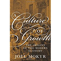 A Culture of Growth: The Origins of the Modern Economy