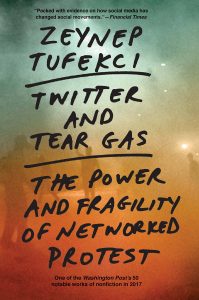 Zeynep Tüfekçis siste bok "Twitter and Tear gas". 
