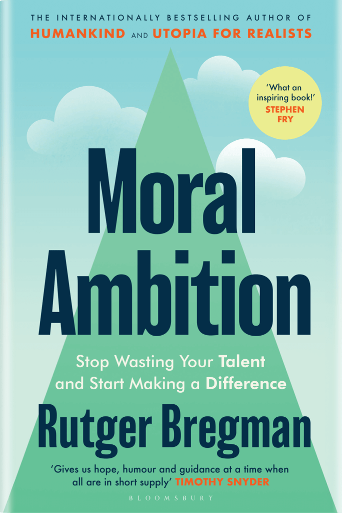 Moral Ambition