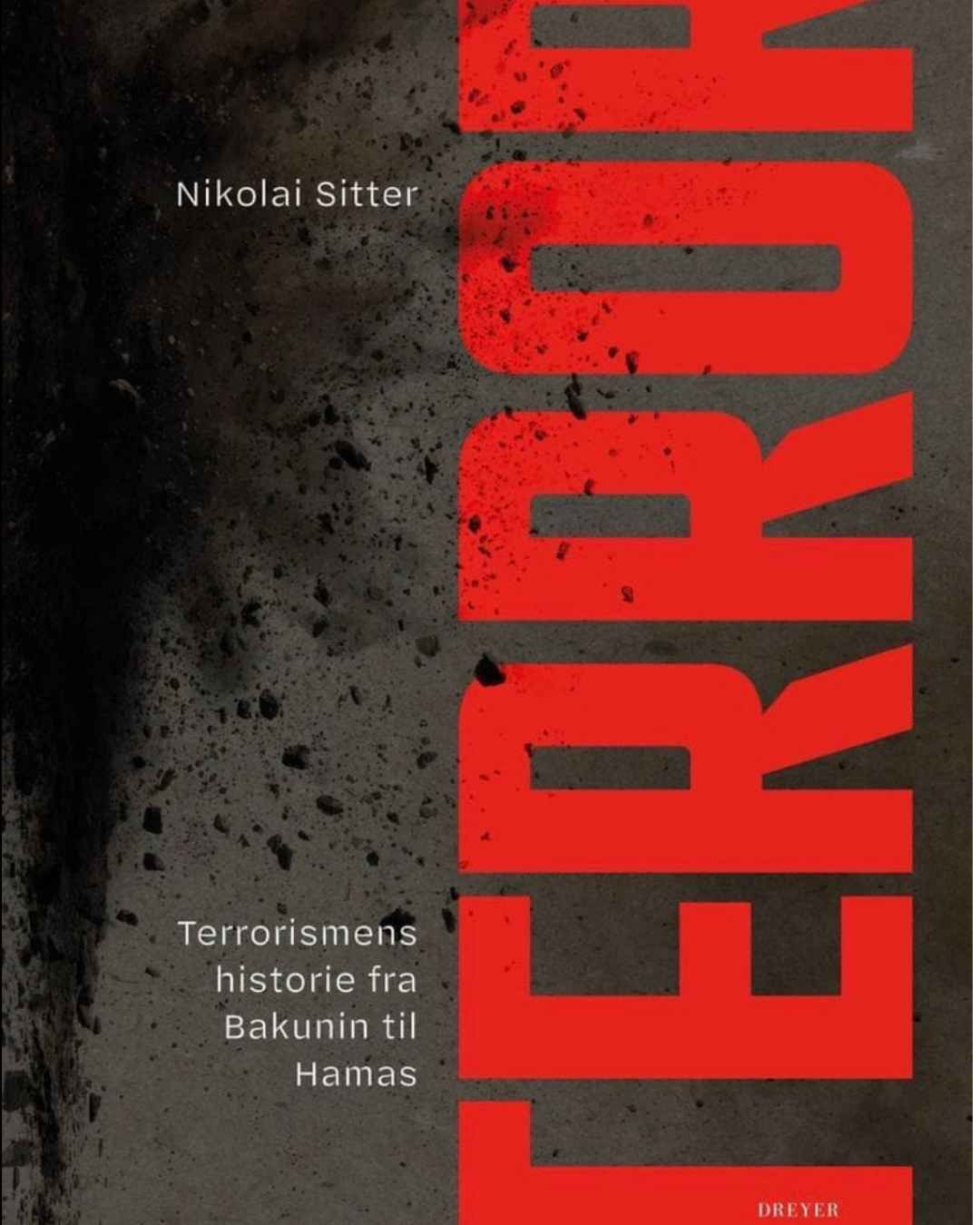 Boka "Terror - terrorismens historie fra Bakunin til Hamas"