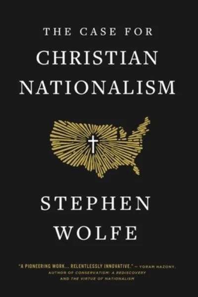 Christian Nationalism av Stephen Wolfe